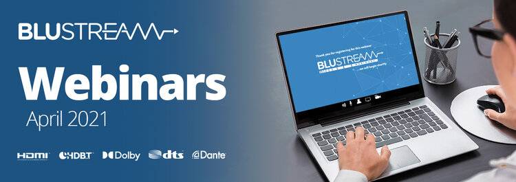 Blustream Webinars 1 Blustream APR21 Webinar Banner